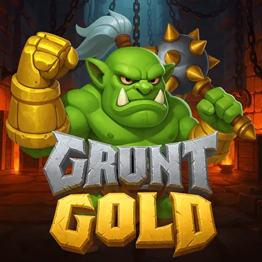 Grunt Gold